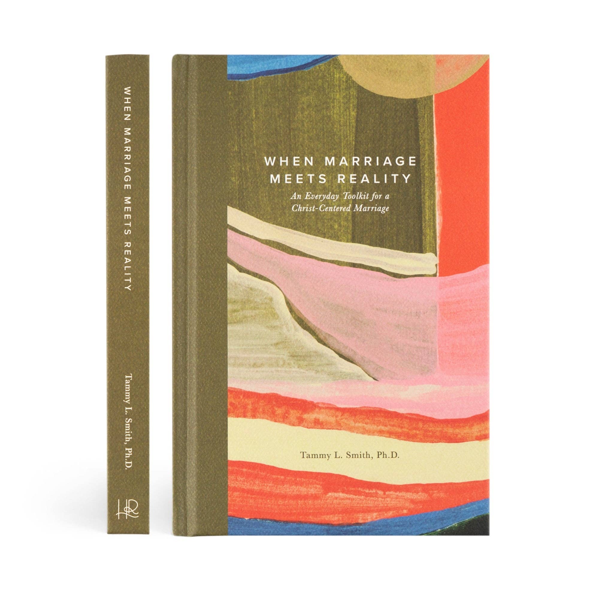 Book: When Marriage Meets Reality by Tammy L. Smith, Ph.D.