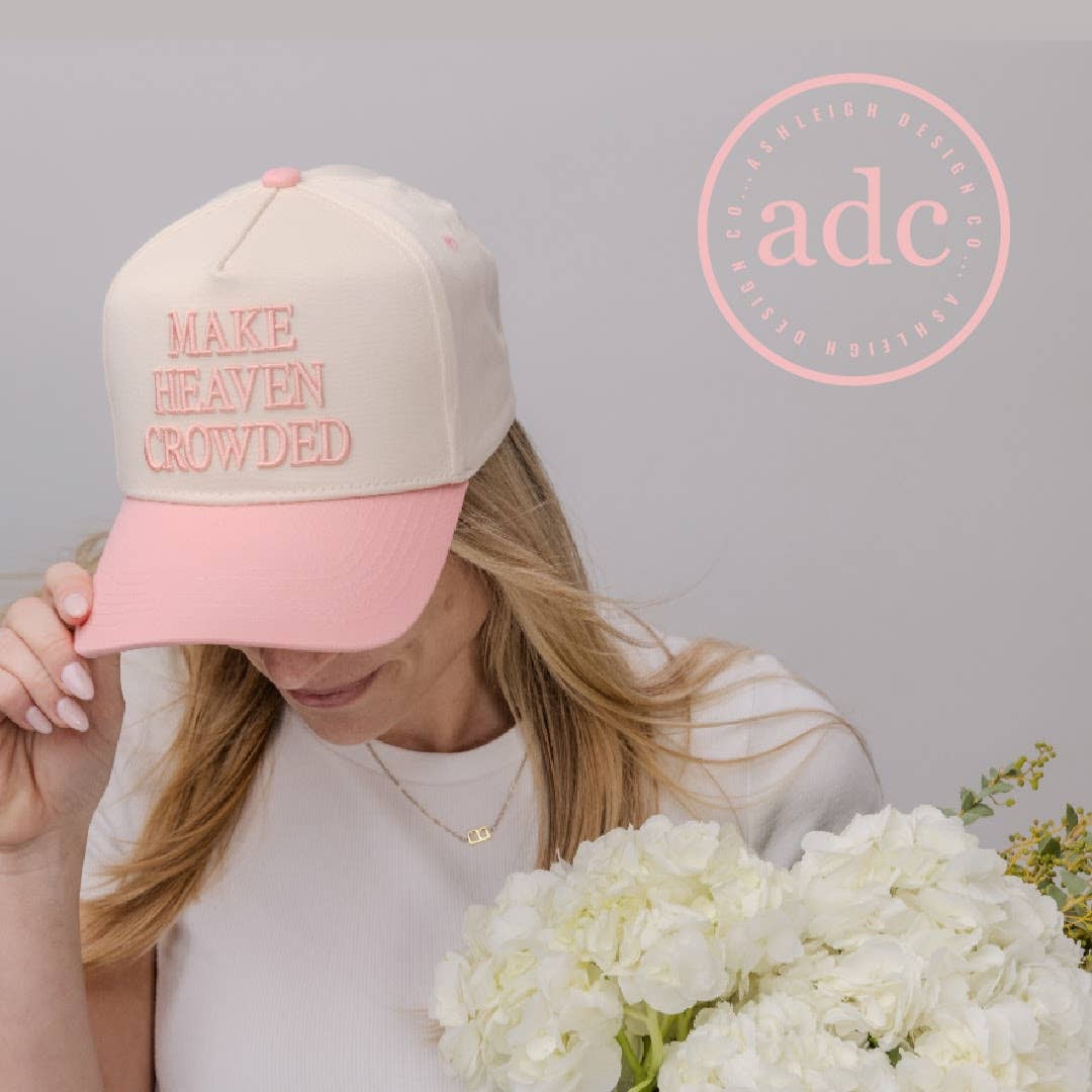 Make Heaven Crowded Baseball Cap